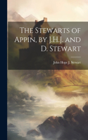 Stewarts of Appin, by J.H.J. and D. Stewart