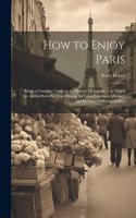How to Enjoy Paris
