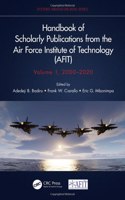 Handbook of Scholarly Publications from the Air Force Institute of Technology (Afit), Volume 1, 2000-2020