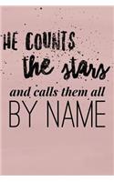 He Counts the Stars And Calls Them All By Name: Bible Scripture Diary (Personalized Gift for Christian Family)