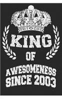 King Of Awesomeness Since 2003: Blank Lined Journal, Happy Birthday Sketchbook, Notebook, Diary Perfect Gift For 16 Year Old Boys