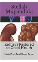 Kidneys Restored to Good Health