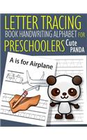 Letter Tracing Book Handwriting Alphabet for Preschoolers Cute Panda: Letter Tracing Book Practice for Kids Ages 3+ Alphabet Writing Practice Handwriting Workbook Kindergarten toddler