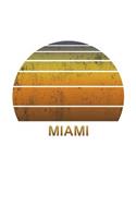 Miami: Florida Notebook Paper For Work, Home or School With Lined Wide Ruled Sheets. Vintage Sunset Note Pad Composition Journal For Family Vacations. Back