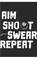 Aim Shoot Swear Repeat: Pool Notebook 6x9 Blank Lined Journal Gift