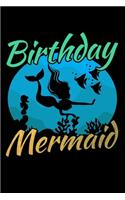 Birthday Mermaid: 120 Seiten (6x9 Zoll) Notizbuch Kariert für Meerjungfrau Freunde I Meerjungfer Kariertes Notizheft I Nixe Notizblock I Geburtstag Notizplaner