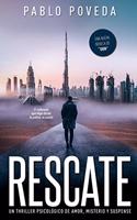 Rescate: una novela de Don, el millonario que llega donde la justicia no puede: Un thriller psicológico de amor, misterio y suspense