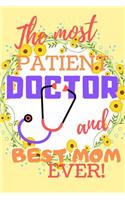 The Most Patient Doctor And Best Mom Ever