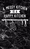 A messy kitchen is a happy kitchen