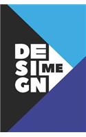 Design Me: Dot grid journal for designers to write in, draw, make art and templates, plan projects, and get creative - 6x9, 120 pages(1 Design Me)