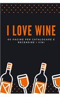 I love wine