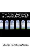 The Great Awakening in the Middle Colonies