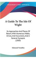 A Guide To The Isle Of Wight