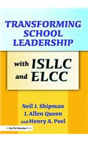 Transforming School Leadership with Isllc and Elcc
