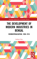 Development of Modern Industries in Bengal: ReIndustrialisation, 1858-1914