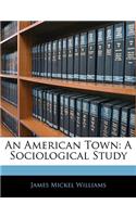 An American Town: A Sociological Study