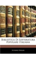 Biblioteca Di Letteratura Popolare Italiana
