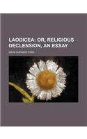 Laodicea; Or, Religious Declension, an Essay