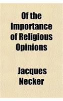Of the Importance of Religious Opinions
