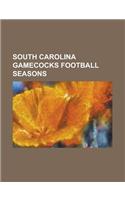 South Carolina Gamecocks Football Seasons: 2009 South Carolina Gamecocks Football Team, 2008 South Carolina Gamecocks Football Team(English)