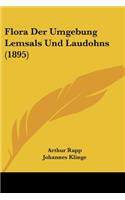 Flora Der Umgebung Lemsals Und Laudohns (1895)