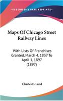 Maps of Chicago Street Railway Lines