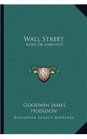 Wall Street: Asset Or Liability?