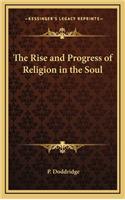 The Rise and Progress of Religion in the Soul