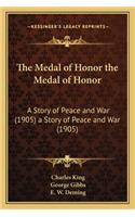 Medal of Honor the Medal of Honor