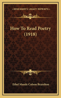 How To Read Poetry (1918)