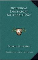 Biological Laboratory Methods (1902)