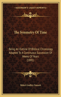 The Symmetry Of Time