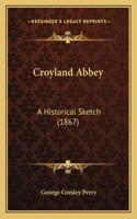 Croyland Abbey