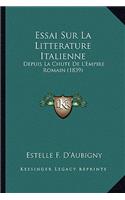 Essai Sur La Litterature Italienne