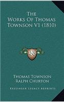 The Works Of Thomas Townson V1 (1810)