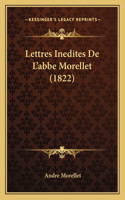 Lettres Inedites De L'abbe Morellet (1822)