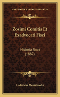 Zosimi Comitis Et Exadvocati Fisci