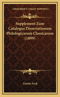Supplement Zum Catalogus Dissertationum Philologicarum Classicarum (1899)