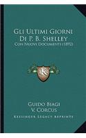 Gli Ultimi Giorni Di P. B. Shelley