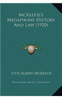McKelvie's Megaphone History And Law (1920)