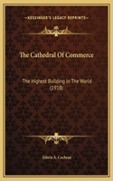 The Cathedral Of Commerce
