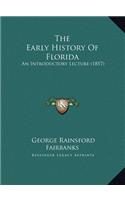 Early History Of Florida: An Introductory Lecture (1857)