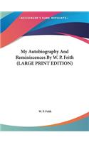My Autobiography and Reminiscences by W. P. Frith