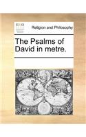 The Psalms of David in Metre.