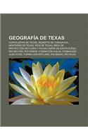 Geografia de Texas: Cordilleras de Texas, Desierto de Chihuahua, Montanas de Texas, Rios de Texas(Spanish)