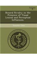 Binaral Rivalry in the Presence of Visual Lexical and Perceptual Influences