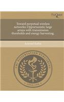 Toward Perpetual Wireless Networks: Opportunistic Large Arrays with Transmission Thresholds and Energy Harvesting