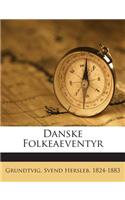 Danske Folkeaeventyr