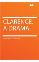 Clarence. a Drama