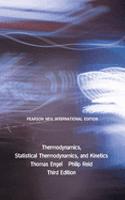 Thermodynamics, Statistical Thermodynamics, & Kinetics: Pearson New International Edition